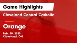 Cleveland Central Catholic vs Orange  Game Highlights - Feb. 20, 2020