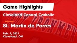 Cleveland Central Catholic vs St. Martin de Porres  Game Highlights - Feb. 2, 2021