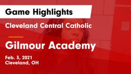 Cleveland Central Catholic vs Gilmour Academy  Game Highlights - Feb. 3, 2021