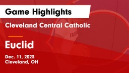 Cleveland Central Catholic vs Euclid  Game Highlights - Dec. 11, 2023