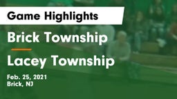 Brick Township  vs Lacey Township  Game Highlights - Feb. 25, 2021