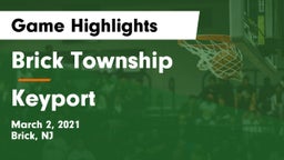 Brick Township  vs Keyport  Game Highlights - March 2, 2021