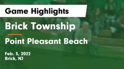 Brick Township  vs Point Pleasant Beach  Game Highlights - Feb. 5, 2022
