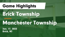 Brick Township  vs Manchester Township  Game Highlights - Jan. 17, 2023