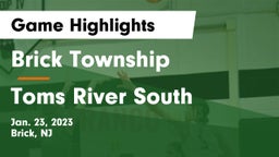 Brick Township  vs Toms River South  Game Highlights - Jan. 23, 2023
