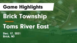 Brick Township  vs Toms River East  Game Highlights - Dec. 17, 2021