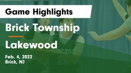 Brick Township  vs Lakewood  Game Highlights - Feb. 4, 2022