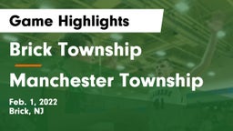 Brick Township  vs Manchester Township  Game Highlights - Feb. 1, 2022