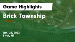 Brick Township  Game Highlights - Jan. 24, 2022