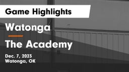 Watonga  vs The Academy Game Highlights - Dec. 7, 2023