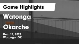 Watonga  vs Okarche  Game Highlights - Dec. 15, 2023