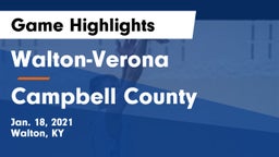 Walton-Verona  vs Campbell County  Game Highlights - Jan. 18, 2021