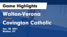 Walton-Verona  vs Covington Catholic  Game Highlights - Jan. 28, 2021