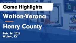 Walton-Verona  vs Henry County  Game Highlights - Feb. 26, 2021