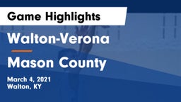 Walton-Verona  vs Mason County  Game Highlights - March 4, 2021
