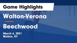 Walton-Verona  vs Beechwood  Game Highlights - March 6, 2021