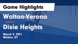 Walton-Verona  vs Dixie Heights  Game Highlights - March 9, 2021