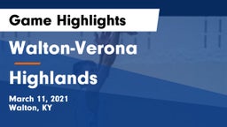 Walton-Verona  vs Highlands  Game Highlights - March 11, 2021