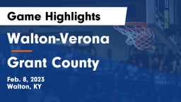 Walton-Verona  vs Grant County  Game Highlights - Feb. 8, 2023
