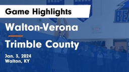 Walton-Verona  vs Trimble County  Game Highlights - Jan. 3, 2024