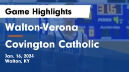 Walton-Verona  vs Covington Catholic  Game Highlights - Jan. 16, 2024