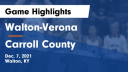 Walton-Verona  vs Carroll County  Game Highlights - Dec. 7, 2021