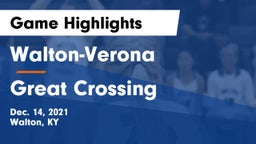 Walton-Verona  vs Great Crossing  Game Highlights - Dec. 14, 2021