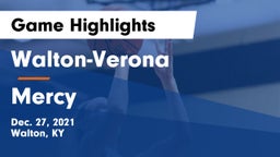 Walton-Verona  vs Mercy  Game Highlights - Dec. 27, 2021