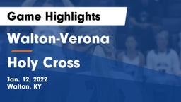 Walton-Verona  vs Holy Cross  Game Highlights - Jan. 12, 2022