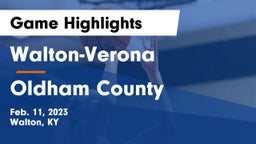 Walton-Verona  vs Oldham County  Game Highlights - Feb. 11, 2023