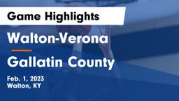 Walton-Verona  vs Gallatin County  Game Highlights - Feb. 1, 2023