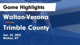 Walton-Verona  vs Trimble County  Game Highlights - Jan. 23, 2023