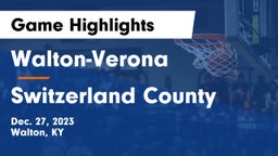 Walton-Verona  vs Switzerland County  Game Highlights - Dec. 27, 2023