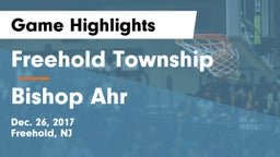 Freehold Township  vs Bishop Ahr  Game Highlights - Dec. 26, 2017