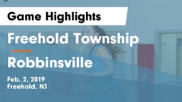 Freehold Township  vs Robbinsville  Game Highlights - Feb. 2, 2019