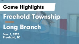 Freehold Township  vs Long Branch  Game Highlights - Jan. 7, 2020