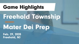Freehold Township  vs Mater Dei Prep Game Highlights - Feb. 29, 2020