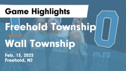 Freehold Township  vs Wall Township  Game Highlights - Feb. 13, 2023