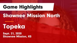 Shawnee Mission North  vs Topeka  Game Highlights - Sept. 21, 2020
