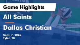 All Saints  vs Dallas Christian  Game Highlights - Sept. 7, 2023