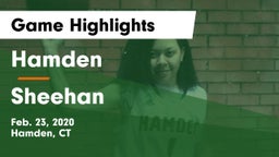 Hamden  vs Sheehan  Game Highlights - Feb. 23, 2020