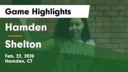 Hamden  vs Shelton  Game Highlights - Feb. 22, 2020