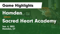 Hamden  vs Sacred Heart Academy Game Highlights - Jan. 6, 2022