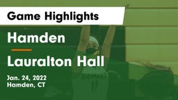 Hamden  vs Lauralton Hall Game Highlights - Jan. 24, 2022
