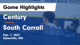 Century  vs South Carroll  Game Highlights - Feb. 7, 2023