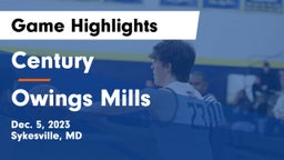Century  vs Owings Mills  Game Highlights - Dec. 5, 2023