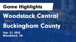 Woodstock Central  vs Buckingham County  Game Highlights - Feb. 21, 2023