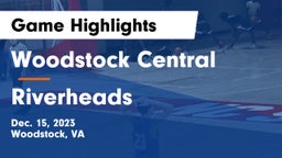 Woodstock Central  vs Riverheads  Game Highlights - Dec. 15, 2023