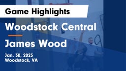 Woodstock Central  vs James Wood  Game Highlights - Jan. 30, 2023