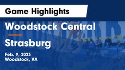 Woodstock Central  vs Strasburg  Game Highlights - Feb. 9, 2023